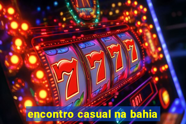 encontro casual na bahia