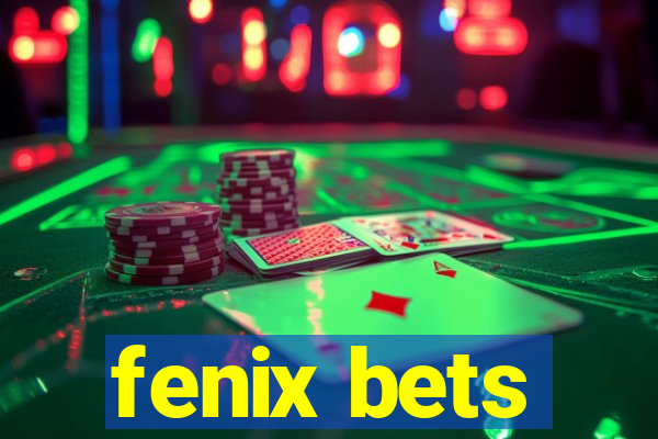 fenix bets