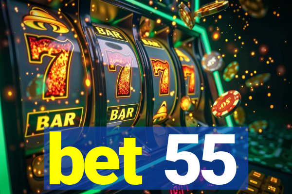 bet 55