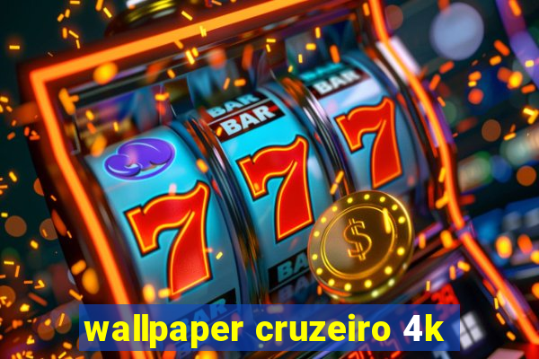 wallpaper cruzeiro 4k