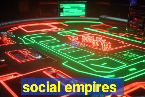 social empires