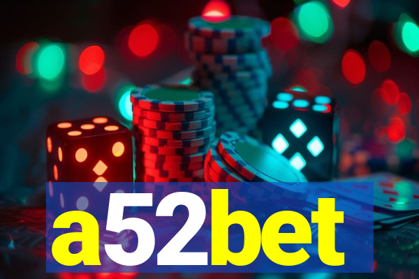 a52bet