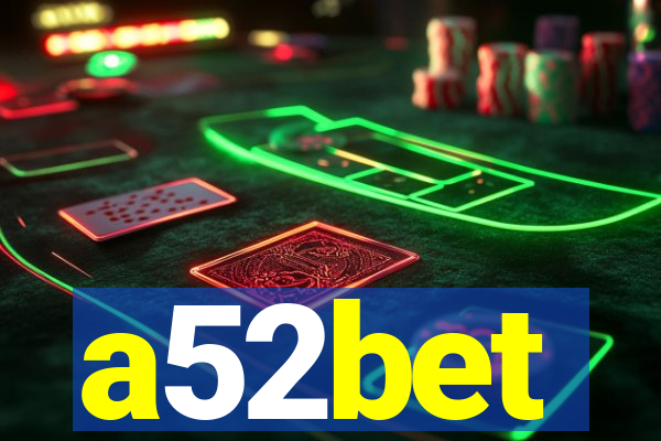 a52bet