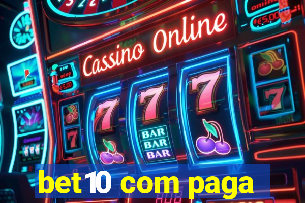 bet10 com paga