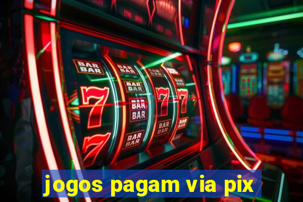 jogos pagam via pix