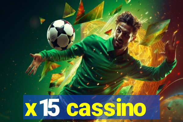 x15 cassino
