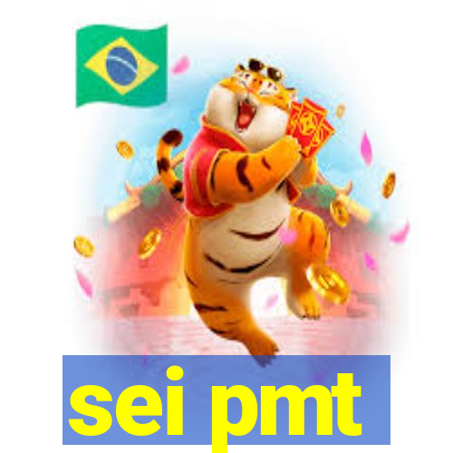 sei pmt