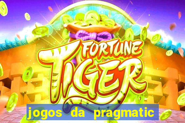 jogos da pragmatic que mais pagam