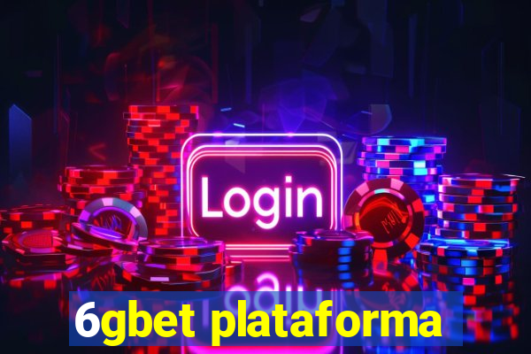6gbet plataforma
