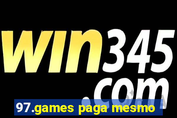 97.games paga mesmo