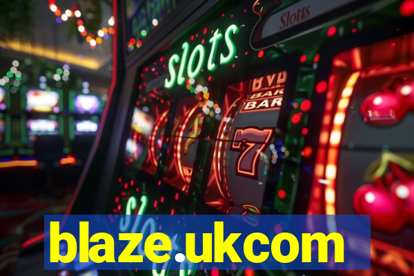 blaze.ukcom