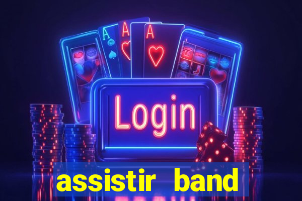 assistir band sports ao vivo