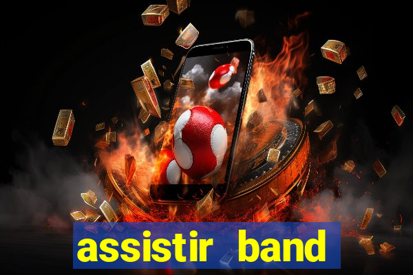assistir band sports ao vivo