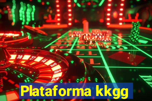 Plataforma kkgg