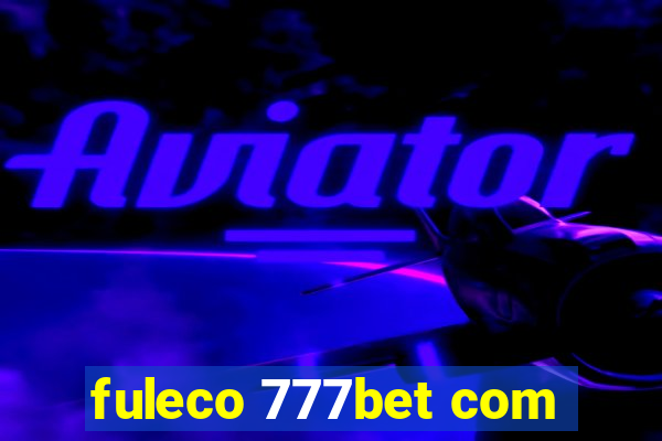 fuleco 777bet com