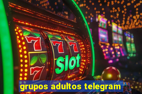 grupos adultos telegram