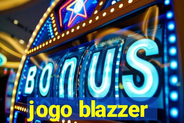 jogo blazzer