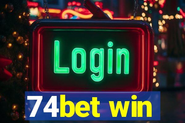 74bet win