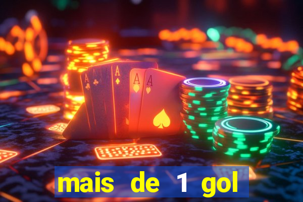 mais de 1 gol estrela bet