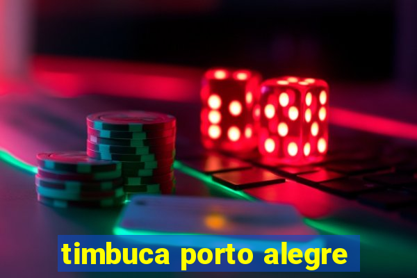 timbuca porto alegre