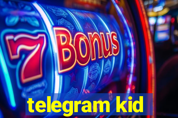 telegram kid