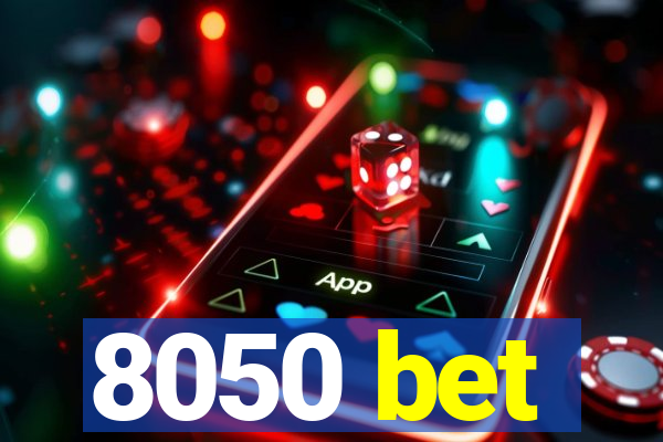 8050 bet