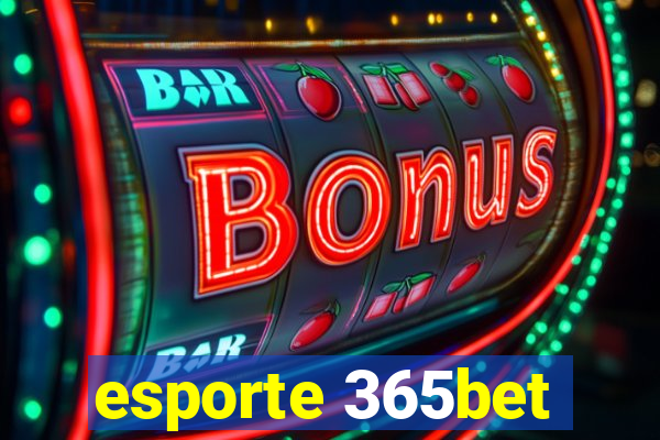 esporte 365bet