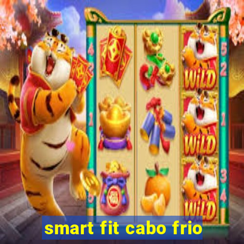 smart fit cabo frio