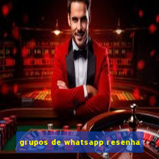 grupos de whatsapp resenha