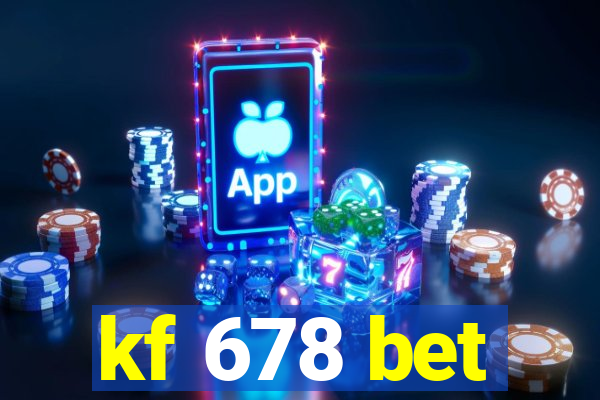 kf 678 bet