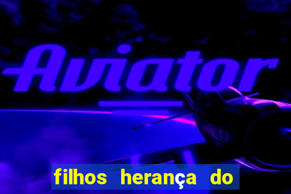 filhos herança do senhor mensagem
