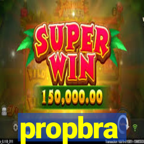 propbra