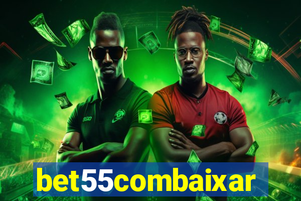 bet55combaixar