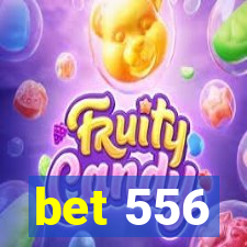 bet 556