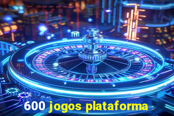 600 jogos plataforma