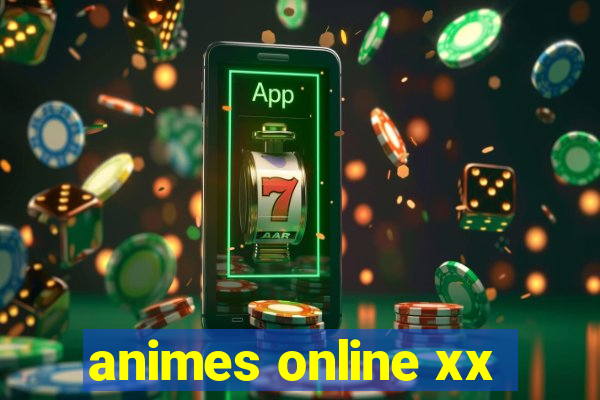 animes online xx