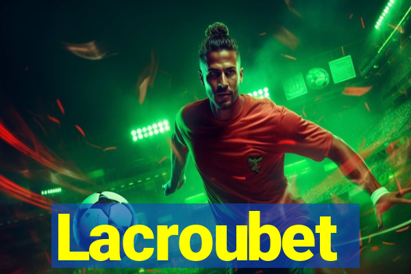 Lacroubet