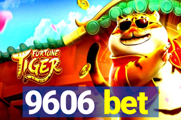 9606 bet
