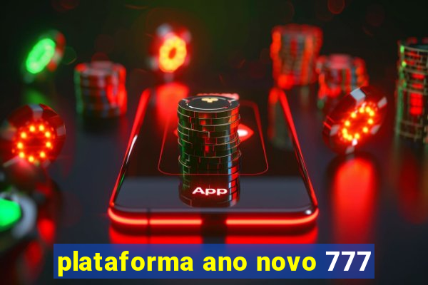 plataforma ano novo 777