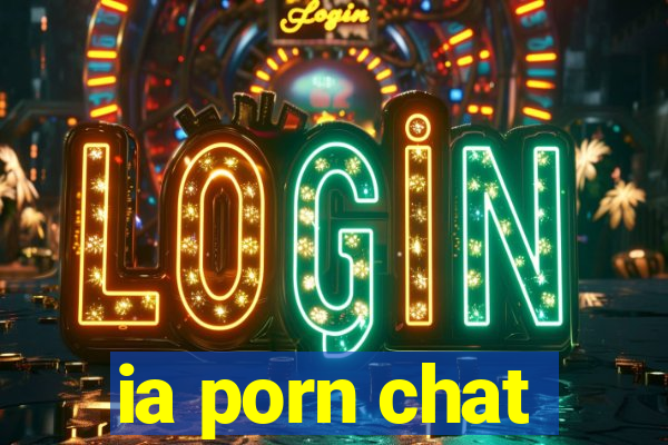 ia porn chat