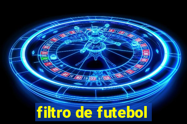 filtro de futebol