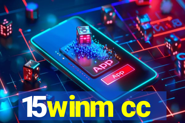 15winm cc