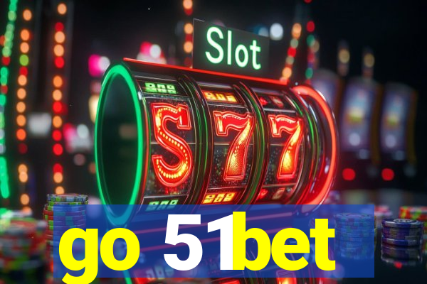 go 51bet