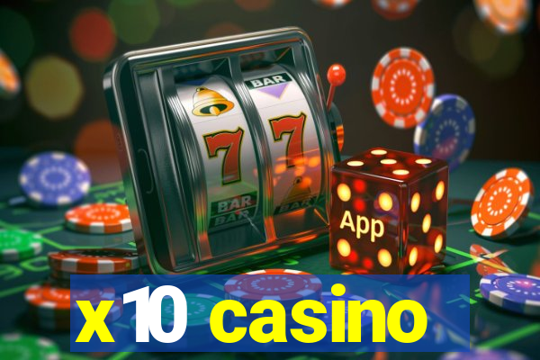 x10 casino