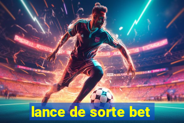 lance de sorte bet