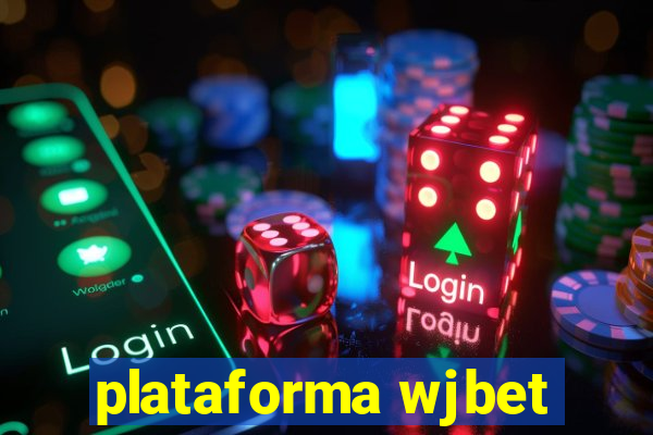 plataforma wjbet