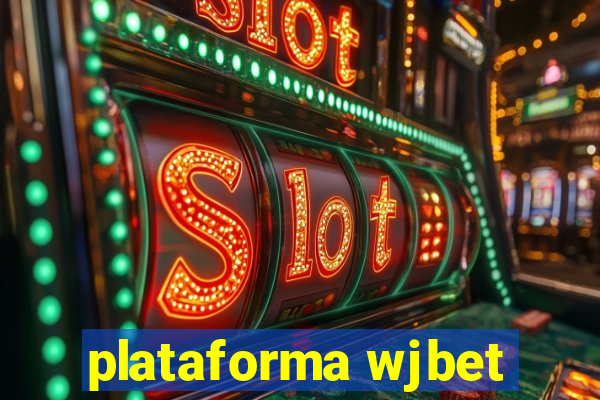 plataforma wjbet
