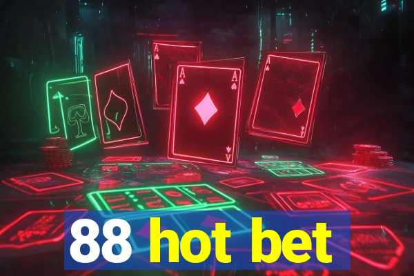 88 hot bet