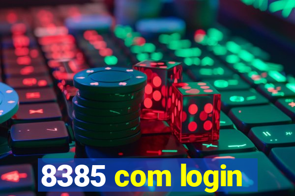 8385 com login