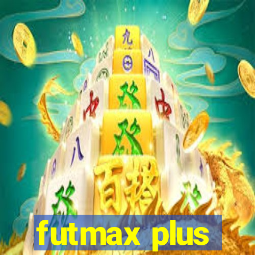 futmax plus
